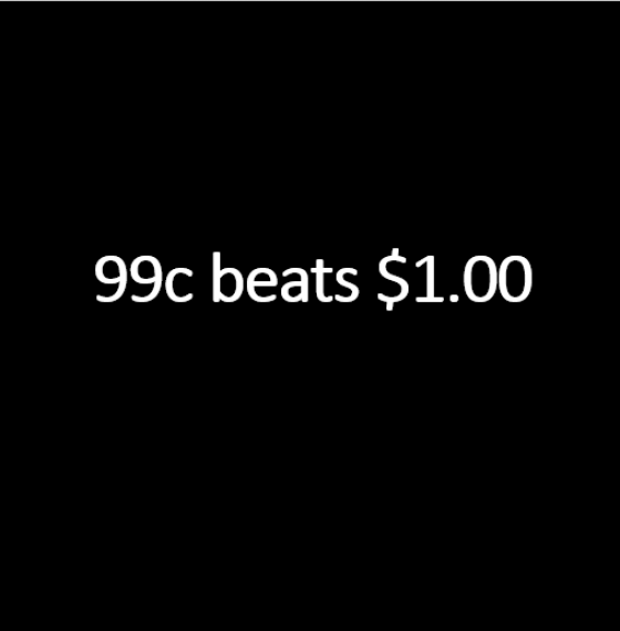 99c beats $1.00 everyday