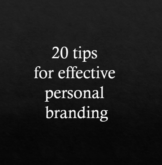 20 tips for effective personal branding